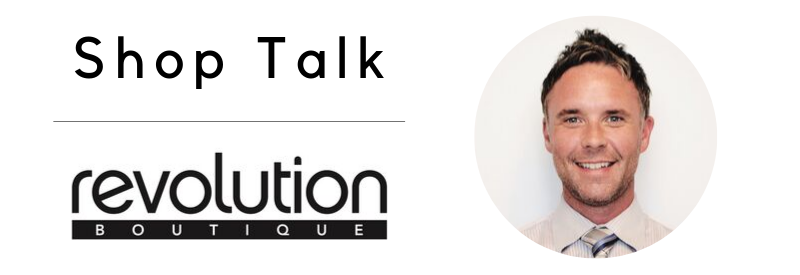 Shop Talk | Revolution Boutique